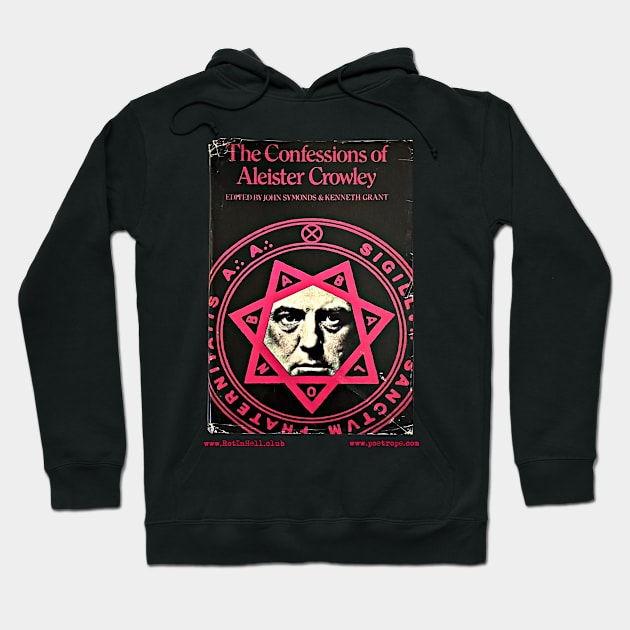 THE CONFESSIONS OF ALEISTER CROWLEY by Aleister Crowley Hoodie by Rot In Hell Club